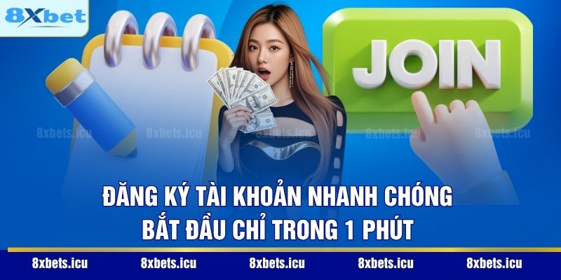 Trang Chủ Đăng ký tài khoản nhanh chóng – Bắt đầu chỉ trong 1 phút